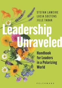 Leadership Unraveled - Stefan Lameire, Lucia Soetens, Jille Tabak - ebook