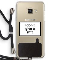 Don't give a shit: Samsung Galaxy A3 (2016) Transparant Hoesje met koord
