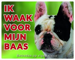 Franse Bulldog Waakbord - Ik waak voor mijn baas