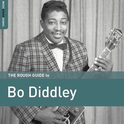 The Rough Guide To Bo Diddley - CD (0605633138221) The Rough Guide To Bo Diddley - CD (0605633138221)