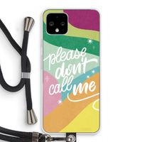 Don't call: Pixel 4 Transparant Hoesje met koord