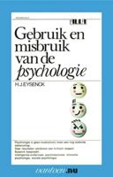 Gebruik en misbruik van de psychologie (Paperback)