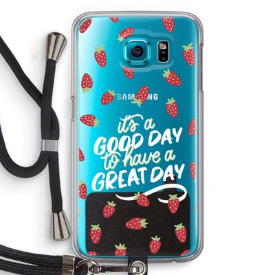 Don't forget to have a great day: Samsung Galaxy S6 Transparant Hoesje met koord