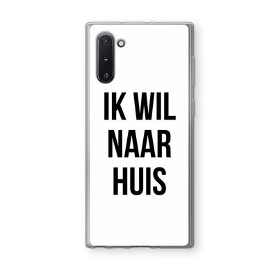 Ik wil naar huis: Samsung Galaxy Note 10 Transparant Hoesje