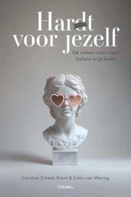 Har(d)t voor jezelf - Caroline Schenk-Kwint, Esmir van Wering - ebook