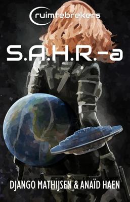 S.A.H.R.-a - Anaïd Haen, Django Mathijsen - ebook