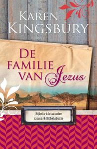 De familie van Jezus - Karen Kingsbury - ebook
