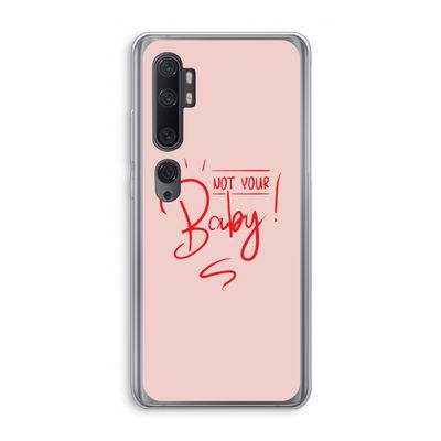 Not Your Baby: Xiaomi Mi Note 10 Pro Transparant Hoesje