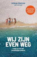 Wij zijn even weg - Sonja Onclin - ebook