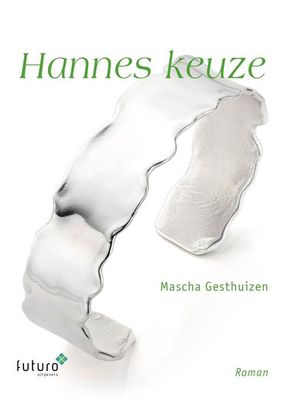 Hannes keuze - Mascha Gesthuizen - ebook