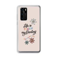 Tough Life: Huawei P40 Transparant Hoesje