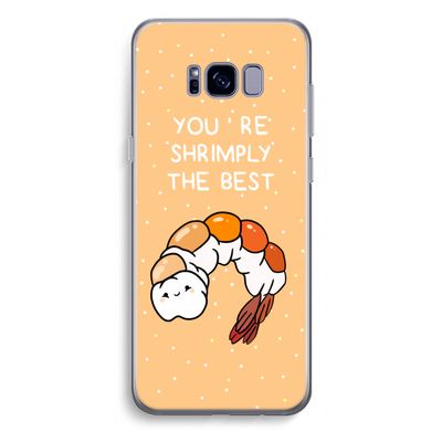 You're Shrimply The Best: Samsung Galaxy S8 Plus Transparant Hoesje