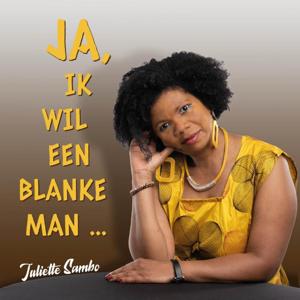 Ja, ik wil een blanke man ... (Paperback)