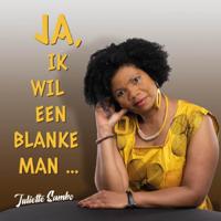 Ja, ik wil een blanke man ... (Paperback)