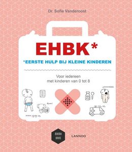 EHBK Eerste Hulp Bij Kleine Kinderen - Sofie Vanderoost - ebook