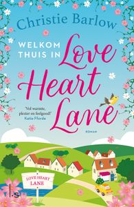 Welkom thuis in Love Heart Lane - Christie Barlow - ebook