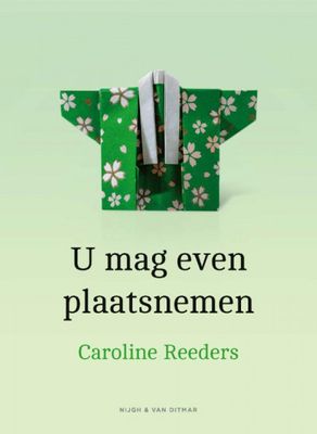 Caroline Reeders U mag even plaatsnemen Caroline Reeders U mag even plaatsnemen