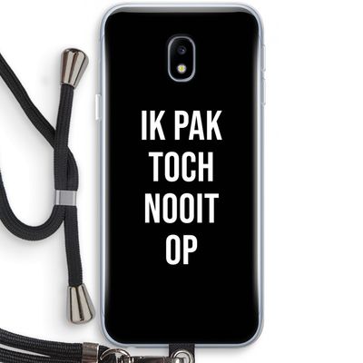 Ik pak nooit op - Zwart: Samsung Galaxy J3 (2017) Transparant Hoesje met koord