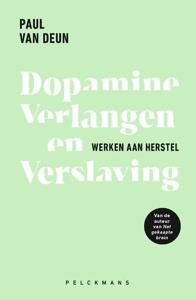 Dopamine, verlangen en verslaving (Paperback)