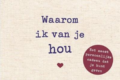 Waarom ik van je hou (Hardback)