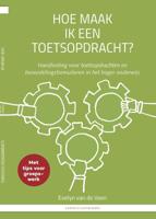 Hoe maak ik een toetsopdracht? / How to asses students through assignments (Paperback)