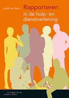 Rapporteren in de hulp- en dienstverlening (Paperback)