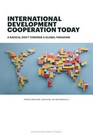 International Development Cooperation Today - Patrick Develtere, Huib Huyse, Jan Van Ongevalle - ebook