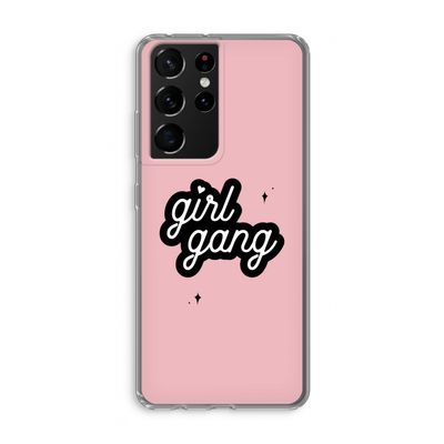 Girl Gang: Samsung Galaxy S21 Ultra Transparant Hoesje