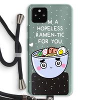 I'm A Hopeless Ramen-Tic For You: Pixel 5a 5G Transparant Hoesje met koord