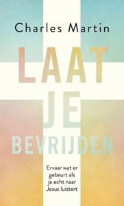 Laat je bevrijden (Paperback)