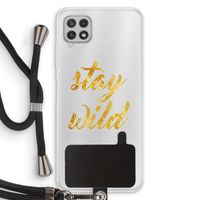 Stay wild: Samsung Galaxy A22 4G Transparant Hoesje met koord