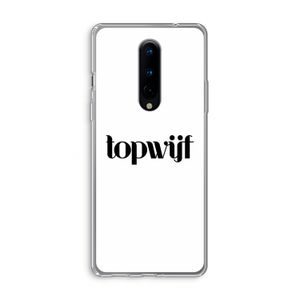 Topwijf Wit: OnePlus 8 Transparant Hoesje