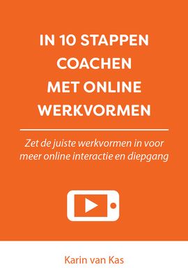 In 10 stappen coachen met online werkvormen - Karin van Kas - eBook (9789493222274)