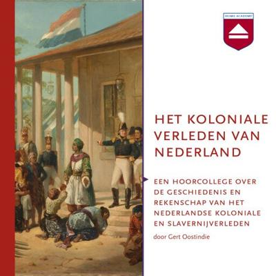 Het koloniale verleden van Nederland