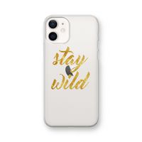 Stay wild: iPhone 12 Transparant Hoesje