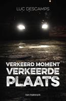 Verkeerd moment, verkeerde plaats (Paperback)