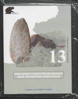 Stone Artefact Production and Exchange among the Lessen Antilles (Paperback)