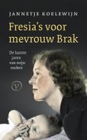 Fresia's voor mevrouw Brak - Jannetje Koelewijn - ebook