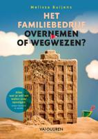 Het familiebedrijf: Overnemen of wegwezen? (Paperback)