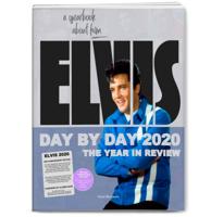 Elvis Presley - Elvis Day by Day 2020 - Het Jaar in Reviews Boek Softcover