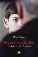 Ingmar Bergman De lust en de demonen - Mikael Timm - ebook