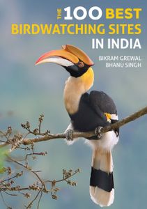 Vogelgids The 100 Best Birdwatching Sites in India | John Beaufoy