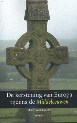 De kerstening van Europa tijdens de Middeleeuwen (Paperback)