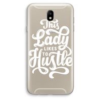Hustle Lady: Samsung Galaxy J7 (2017) Transparant Hoesje