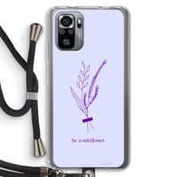 Be a wildflower: Xiaomi Redmi Note 10S Transparant Hoesje met koord