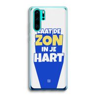 Laat de zon in je hart: Huawei P30 Pro Transparant Hoesje