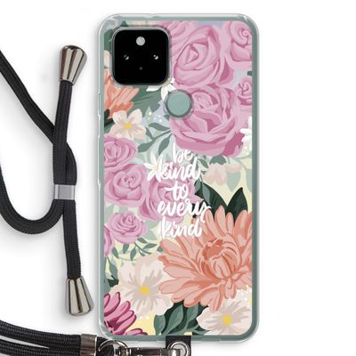 Kindness matters: Pixel 5 Transparant Hoesje met koord
