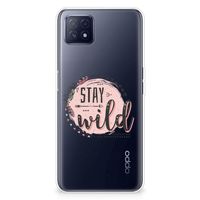 OPPO A53 5G | OPPO A73 5G Telefoonhoesje met Naam Boho Stay Wild