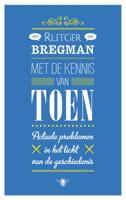 Met de kennis van toen (Paperback)