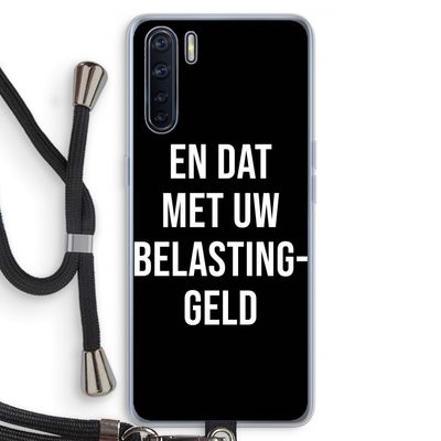 Belastinggeld - Zwart: Oppo A91 Transparant Hoesje met koord